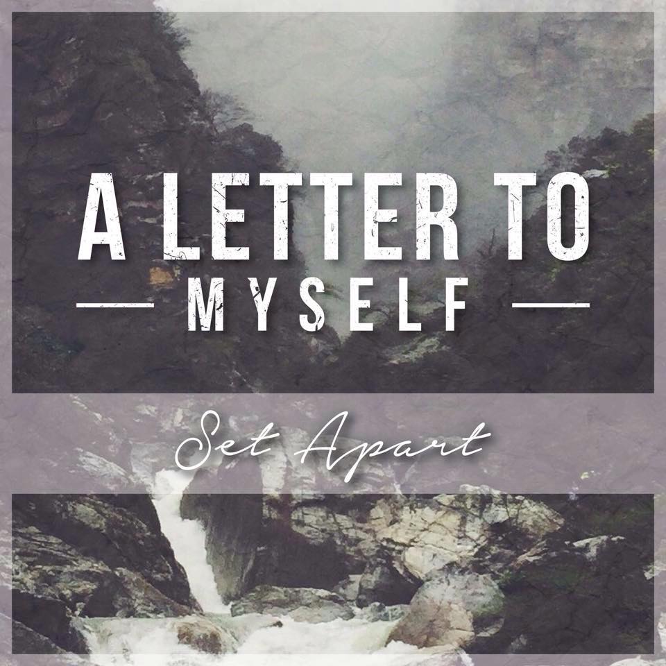 A Letter To Myself - Set Apart [EP] (2015)