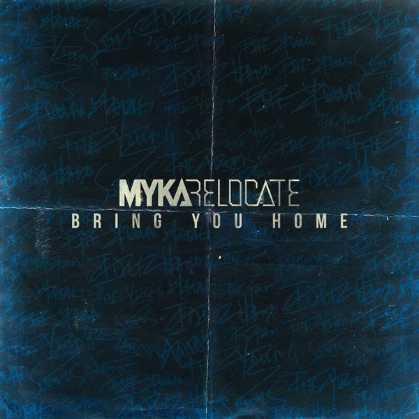 Myka, Relocate - Bring You Home [single] (2015)